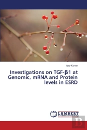 Investigations On Tgf-β1 At Genomic, Mrna And Protein Levels In Esrd