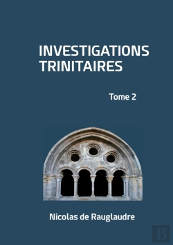 Bertrand.pt - Investigations Trinitaires : Tome 2