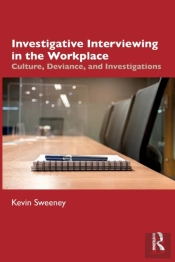 Investigative Interviewing In The Workplace
