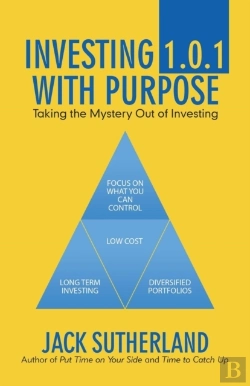 Bertrand.pt - Investing 1.0.1 With Purpose: Taking The Mystery Out Of Investing