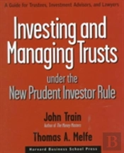 Investing And Managing Trusts Under The New Prudent Investor Rule