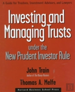 Bertrand.pt - Investing And Managing Trusts Under The New Prudent Investor Rule