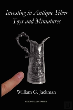 Bertrand.pt - Investing In Antique Silver Toys And Miniatures