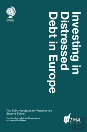 Investing In Distressed Debt In Europe, Second Edition