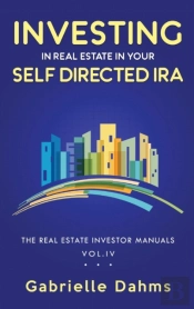 Investing In Real Estate In Your Self-Directed Ira