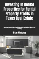 Investing In Rental Properties For Rental Property Profits In Texas Real Estate