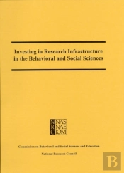 Investing In Research Infrastructure In The Behavioral And Social Sciences