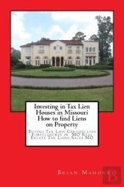 Investing In Tax Lien Houses In Missouri How To Find Liens On Property
