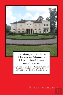 Bertrand.pt - Investing In Tax Lien Houses In Missouri How To Find Liens On Property