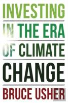 Investing In The Era Of Climate Change