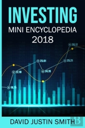 Investing Mini Encyclopedia 2018