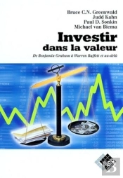 Investir Dans La Valeur : De Benjamin Graham À Warren Buffet Et Au-Delà