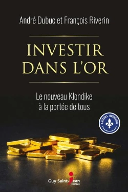 Bertrand.pt - Investir Dans L'Or. Le Nouveau Klondike A La Portee De Tous