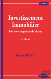 Investissement Iimmobilier : Décision Et Gestion Du Risque (4e Édition)