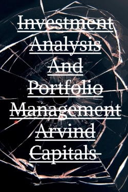 Bertrand.pt - Investment Analysis And Portfolio Management Arvind Capitals
