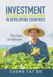Investment And Agricultural Development In Developing Countries