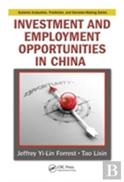 Investment And Employment Opportunities In China