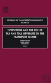 Investment And The Use Of Tax And Toll Revenues In The Transport Sector