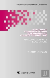Investment Arbitration And International Climate Change Law