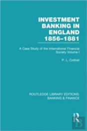 Investment Banking In England 1856-1881 (Rle Banking & Finance)