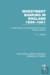 Investment Banking In England 1856-1881 (Rle Banking & Finance)