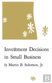 Investment Decisions In Small Business