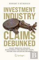 Investment Industry Claims Debunked