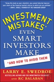 Investment Mistakes Even Smart Investors Make And How To Avoid Them