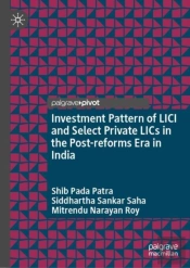 Investment Pattern Of Lici And Select Private Lics In The Post-Reforms Era In India
