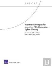 Investment Strategies For Improving Fifth-Generation Fighter Training