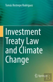 Investment Treaty Law And Climate Change