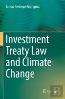 Investment Treaty Law And Climate Change