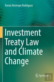 Investment Treaty Law And Climate Change