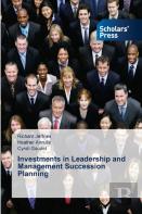 Investments In Leadership And Management Succession Planning