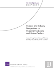Investor And Industry Perspectives On Investment Advisers And Broker-Dealers