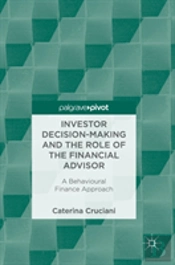 Investor Decision-Making And The Role Of The Financial Advisor