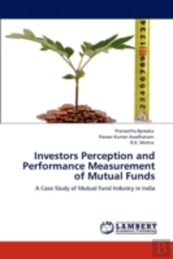 Bertrand.pt - Investors Perception And Performance Measurement Of Mutual Funds