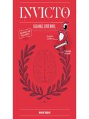 Invicto: Logra Mas, Sufre Menos (Edicion Ilustrada)