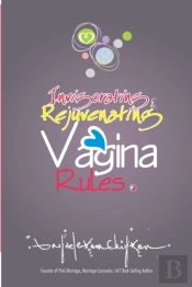 Invigorating & Rejuvenating Vagina Rules