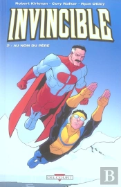 Invincible T.2 ; Au Nom Du Pere