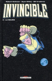 Invincible T.3 ; La Relève