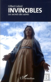 Invincibles ; Les Secrets Des Saints
