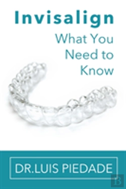 Bertrand.pt - Invisalign: What You Need To Know