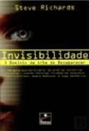 Invisibilidade: o Domínio da Arte de Desaparecer