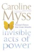 Invisible Acts Of Power