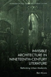 Invisible Architecture In Nineteenth-Century Literature