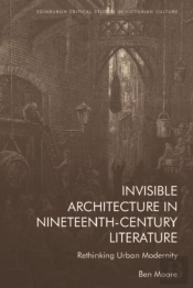 Invisible Architecture In Nineteenth-Century Literature