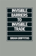 Invisible Barriers To Invisible Trade