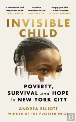 Bertrand.pt - Invisible Child: Poverty, Survival & Hope in an American City