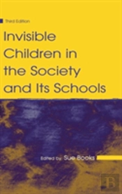 Invisible Children In The Society And Its Schools
